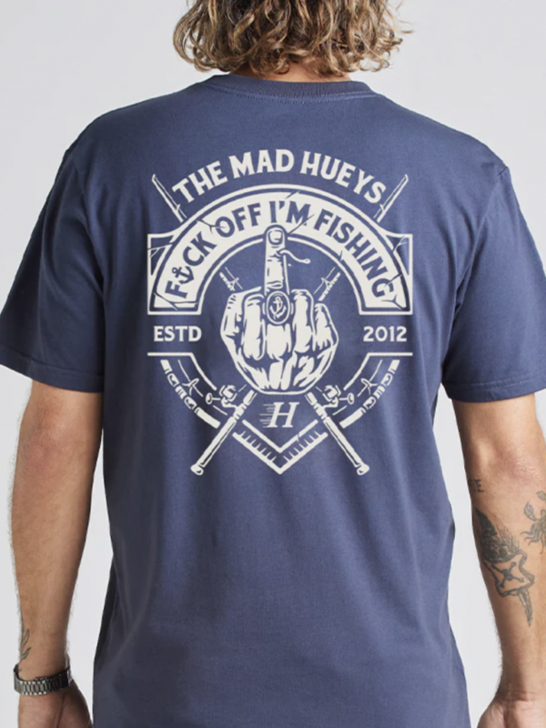 Mad Hueys Fk off Im Fishing Tee